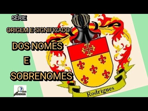 RODRIGUES/RODRIGUEZ - ORIGEM E SIGNIFICADO DESSE SOBRENOME