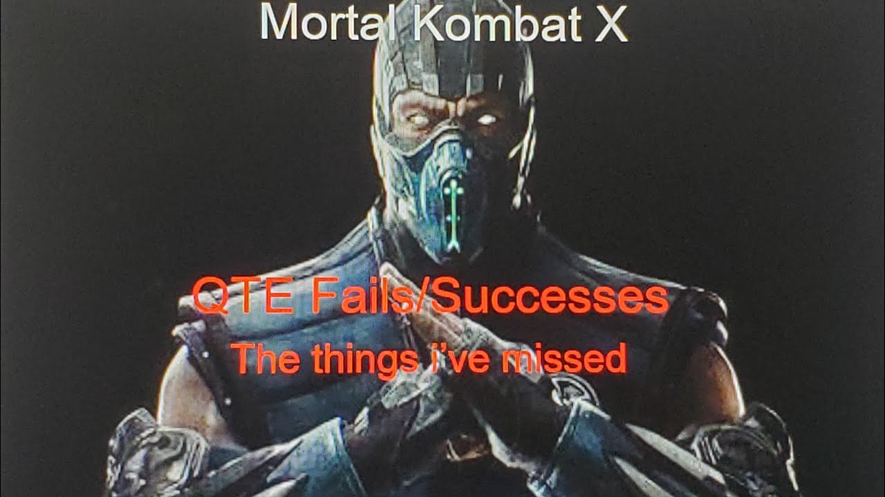 Mortal Kombat X all QTE fails and successes that I've missed YouTube