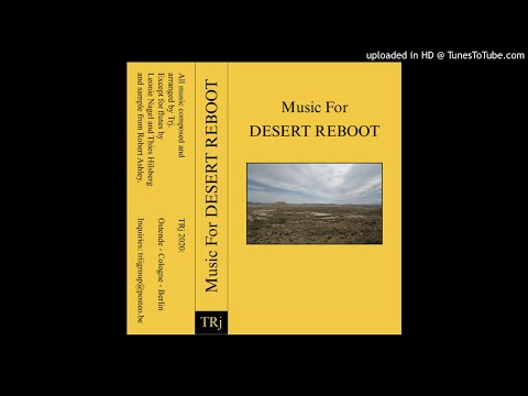 TRJJ — Trj - Scene 2: In The Mouth A Desert