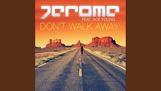 Don'T Walk Away (Eatmydisco Remix)