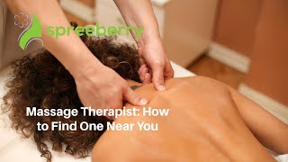 Massage Therapist: How to Find One Near You