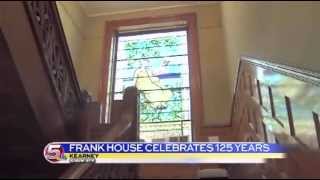 News 5 at 10 - Frank House Celebrates 125th Anniversary / September 20, 2014