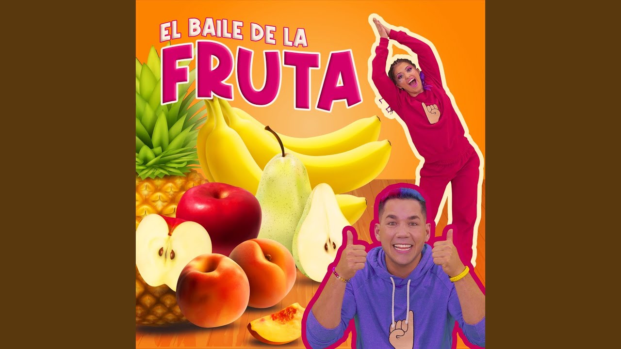 Esto Es El Baile De La Fruta El Baile De La Fruta - YouTube