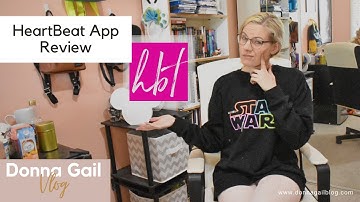 Reviewing the Influencer App "Heartbeat" - Donna Gail Vlog