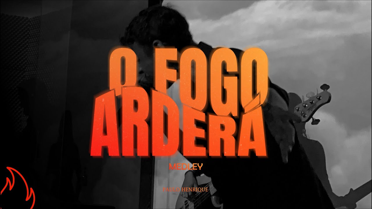 O Fogo arderá + Medley - Paulo Henrique - YouTube