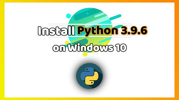 Python 3.9.6 Installation & Configuration on Windows 10 | Full Tutorial