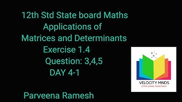 12 th Maths | Exercise 1.4 Qn:3,4,5 | Chapter 1 | Applications of Matrices and Determinants|Day 4-1