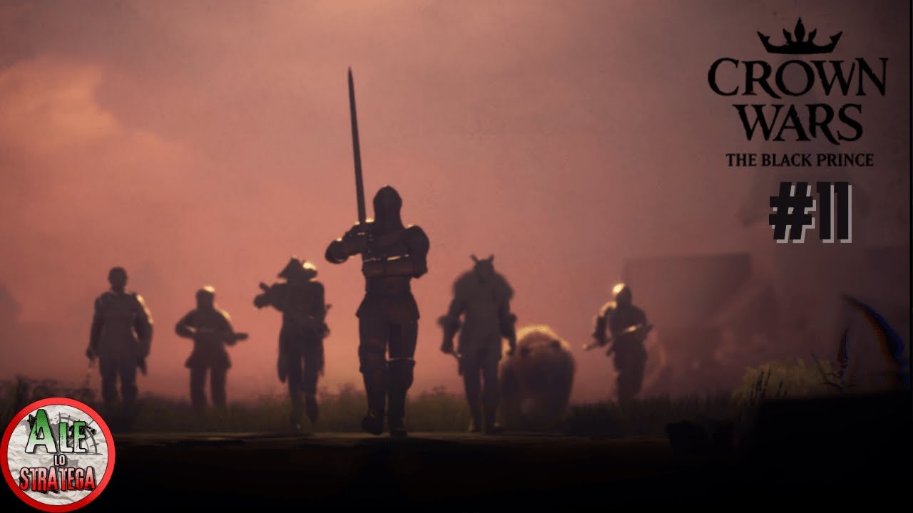 L'ASSALTO SULLE MURA || CROWN WARS: THE BLACK PRINCE gameplay ITA || EPISODIO 11