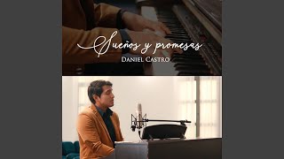 Video thumbnail of "Daniel Castro - Sueños y Promesas (Acoustic Version)"