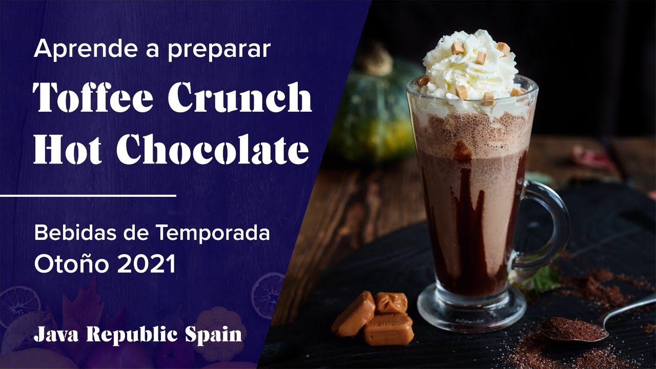 Toffee Crunch Hot Chocolate 🍂🍫 Bebidas de Temporda: Otoño 2021 