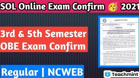 SOL 3rd & 5th Semester OBE Exam Confirm 🥳 2021 | Regular/NCWEB | Teachmint