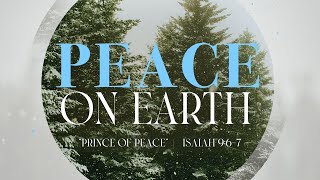 Prince of Peace | Advent 2022 Week One