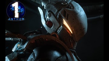 Anthem Walkthrough [Part 1] Strife Decents In the world of Anthem