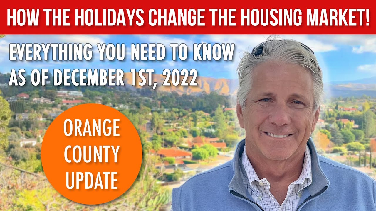 Orange County Housing Market Update: How the Holidays Affect Inventory, Demand, and More (12/1/22)