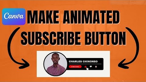 How to Make Animated Subscribe Button for YouTube Videos - Easy Method