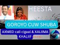 HEESTA Goroyo Caw Shuba Axmed Cali Cigaal Xaliimo Khaliif Magool HEESTA Goroyo Caw Shuba Axmed Cali Cigaal Xaliimo Khaliif Magool