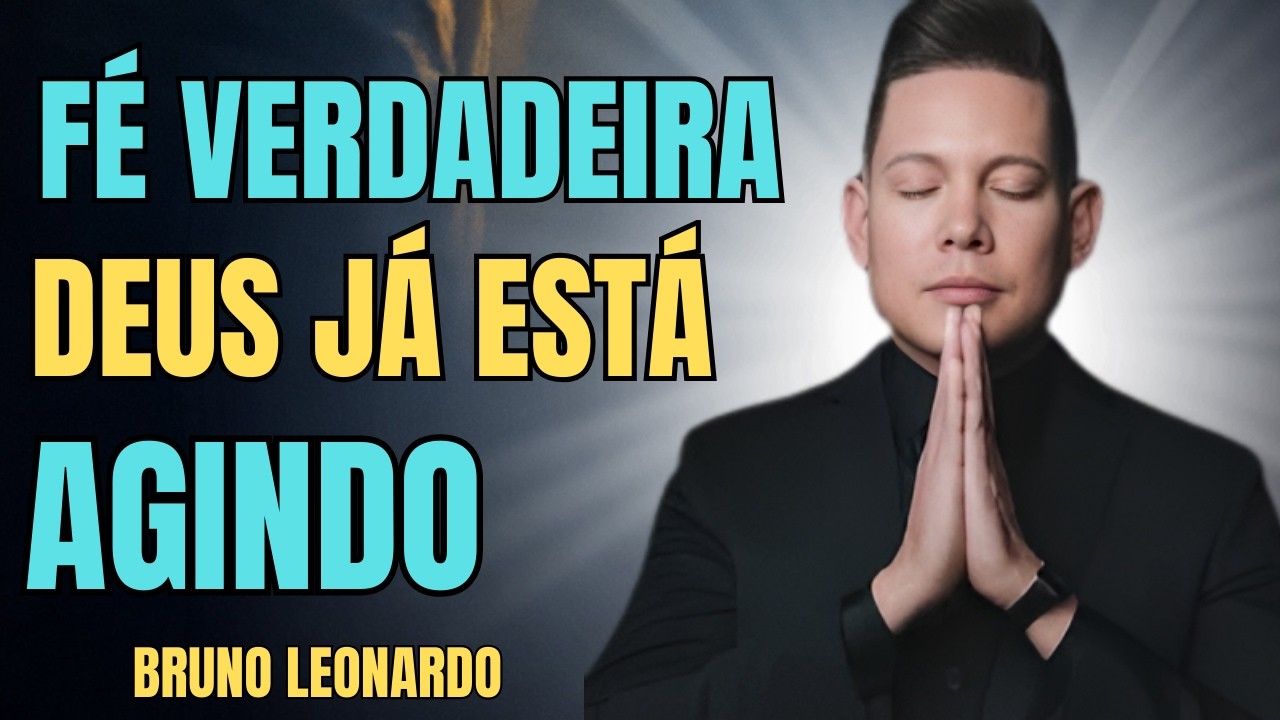 Clame com Fé por um Novo Começo – Deus Já Está Trabalhando ao Seu Favor • BISPO BRUNO LEONARDO