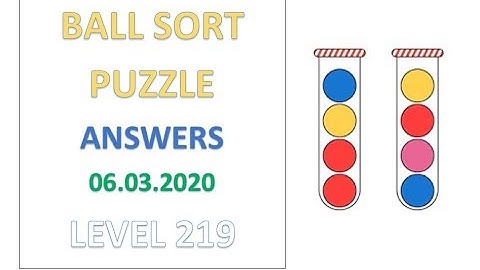 Ball Sort Puzzle Answers Level 219 Solutions Walkthrough