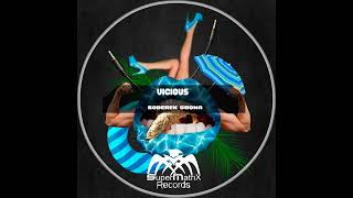 Boderek Gaona - Vicious (Lian Groove Remix)