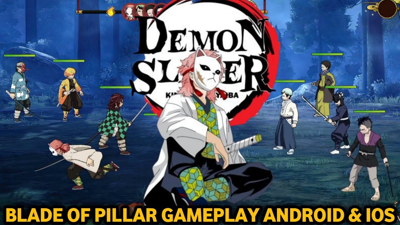 BLADE OF PILLAR GAMEPLAY - DEMON SLAYER ANDROID & IOS