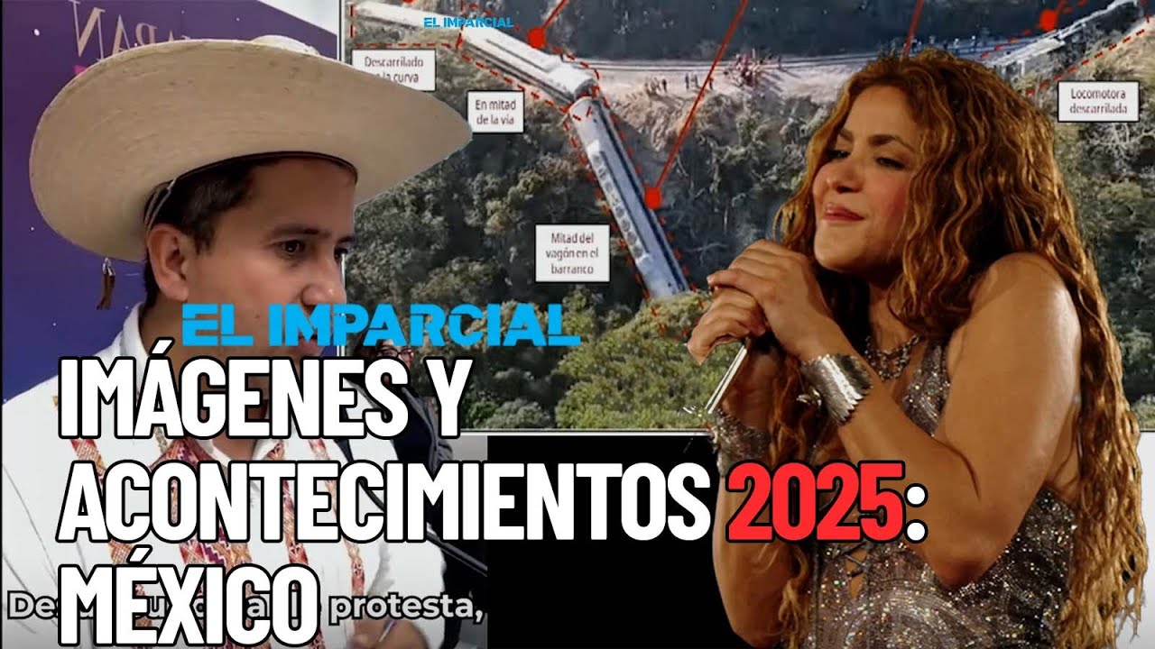 Imágenes y Acontecimientos 2025: México