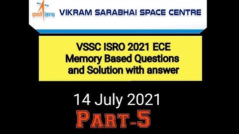 ISRO VSSC TA ECE Solution 14.7.2021