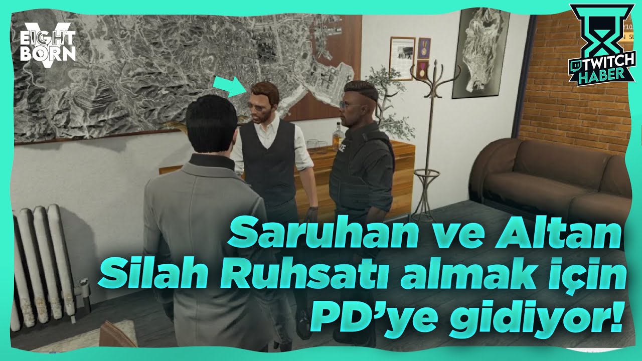 Saruhan ve Altan Silah Ruhsatı için Evrak İmzalıyor! | EightbornV2