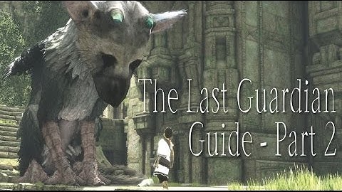 The Last Guardian Guide Part 2: Escaping the cave with water
