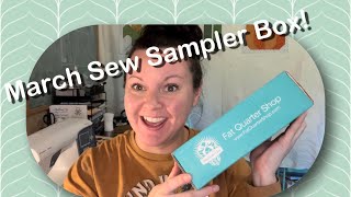 See what is in the March Sew Sampler Box from Fat Quarter Shop!!!