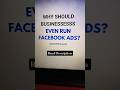 Why Smart Businesses Run Facebook Ads 💹 #shorts