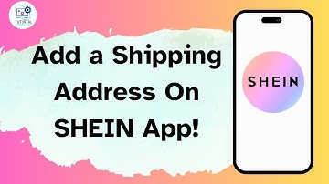 How to Add a Shipping Address On SHEIN App!