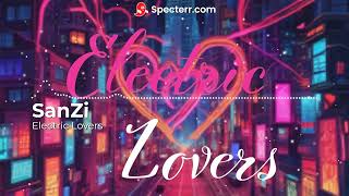 Electric Lovers Sanzi Edm Free No Copyright