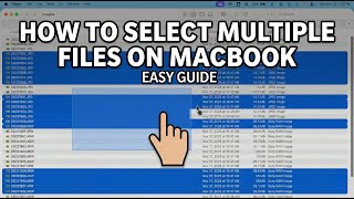 How to Select Multiple Files on MacBook Like a Pro (macOS 26)