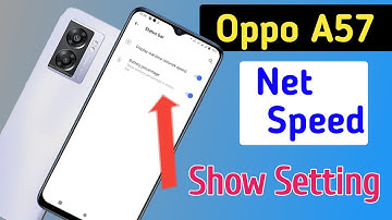 Oppo a57 mein Network Speed Kaise Show Kare | How to Show Network Speed in Oppo a57