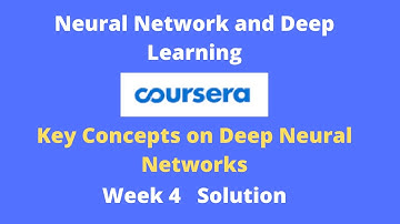Neural Network and Deep Learning | Coursera week 4 | Solution  Key concept in Deep Neural Networks