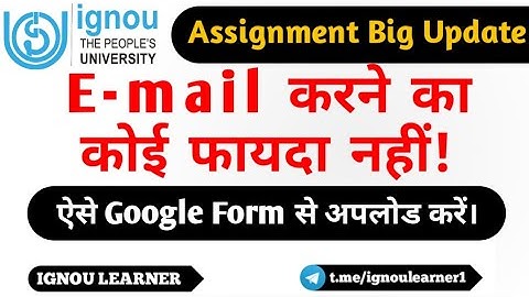 IGNOU assignment online submission by Google form|| Ignou Assignment notice 2020 || IG Study