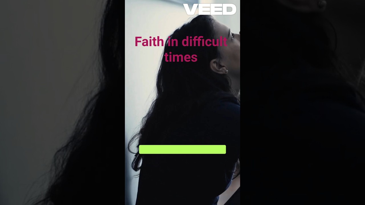 Faith in Difficult Times  