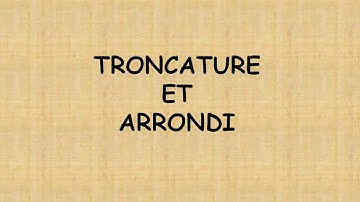 troncature et arrondi