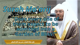 Incredible Recitation of Surah Al-Ma'arij | Sheikh Yasser Dossary