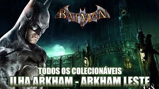 Batman Arkham Asylum Ilha Arkham - Arkham Leste Todos Os Colecionáveis