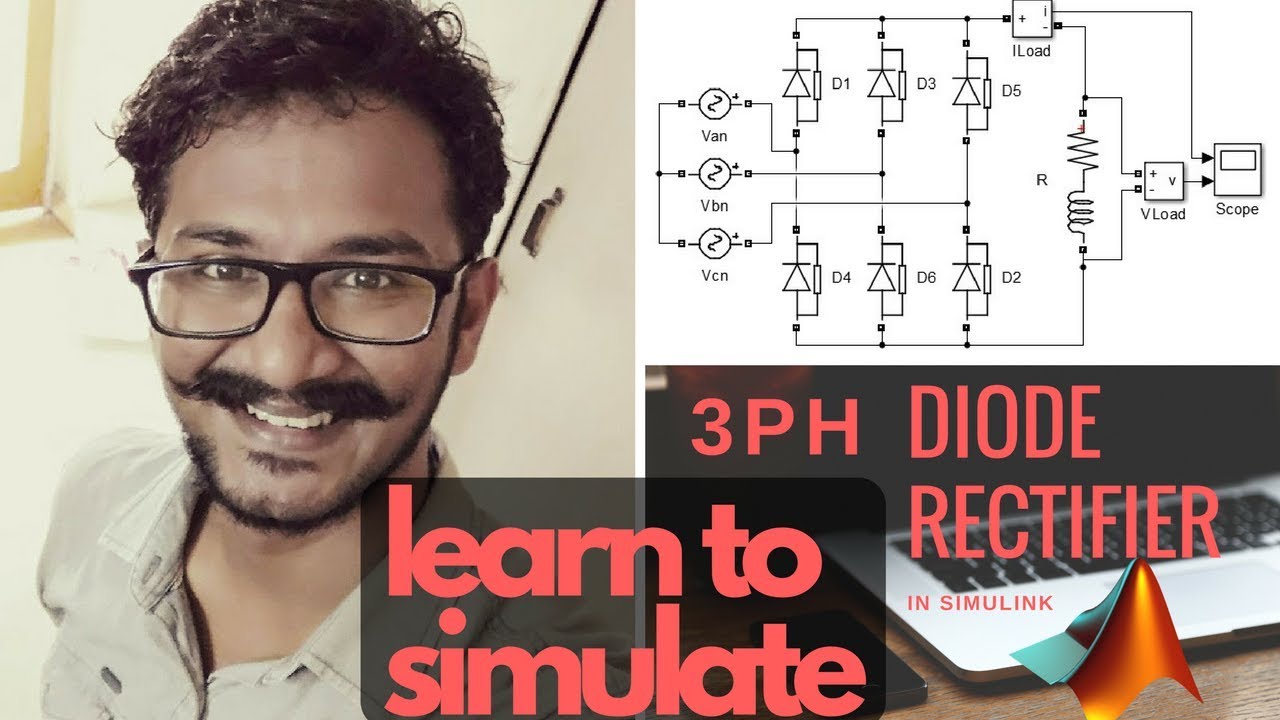Learn to Simulate 3PH Diode Rectifier in Simulink - YouTube