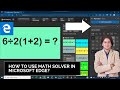 how to use math solver in microsoft edge? | How do you use Microsoft Math Solver?