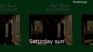 Saturday Sun - Nick Drake (Lyrics)