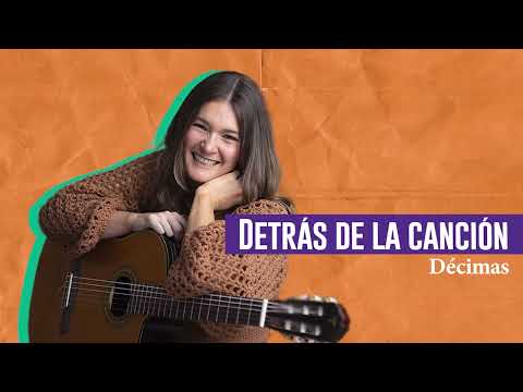 Maggie Cullen | Behind the song: Décimas