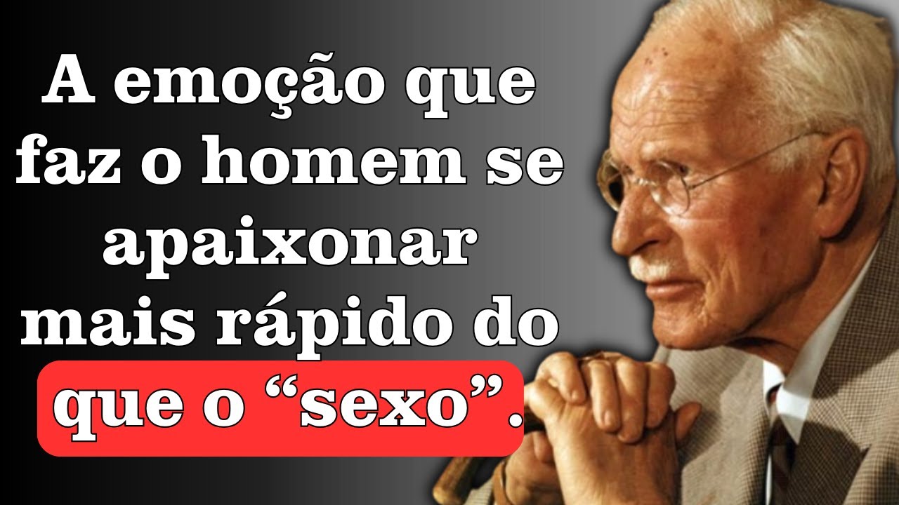 A única emoção que faz o homem se apaixonar mais rápido até do que o sexo | carl jung