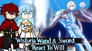 Wistoria Wand And Sword React To Will || Play On 2x || ANIME REACT || MANHWA LOVER ||