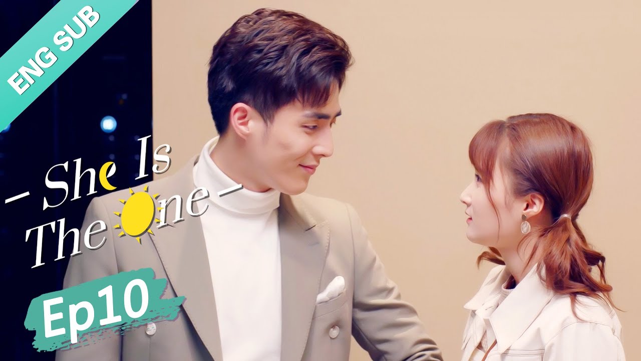 [ENG SUB] She is the One 10 (Tim Pei, Li Nuo) Fake marriage but met the ...