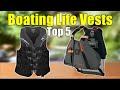 Boating life vests  top 5 best boating life vests 2021