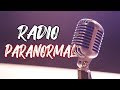   radio  paranormal  vous racontez vos expriences  replay
