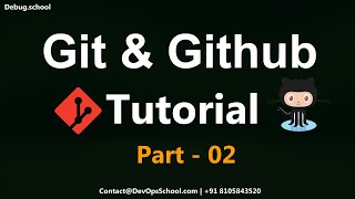 What is Git & GitHub and How its Works | Git using Github | Git & Github - 02